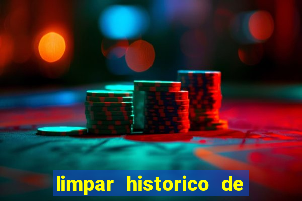 limpar historico de apostas bet365